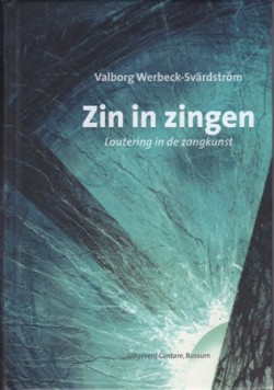 'Zin in zingen' vertaling van het boek 'die Schule der Stimmenthüllung'